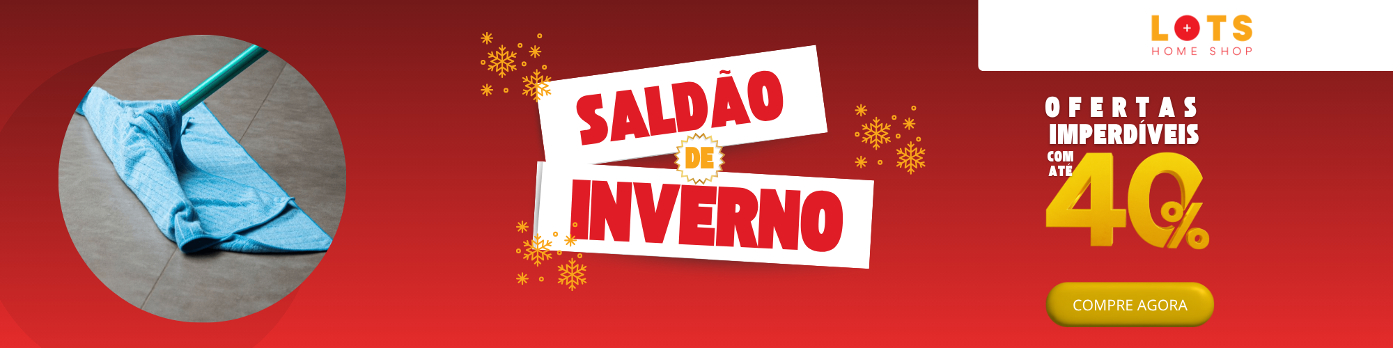 Saldão Inverno | Lots Home Shop